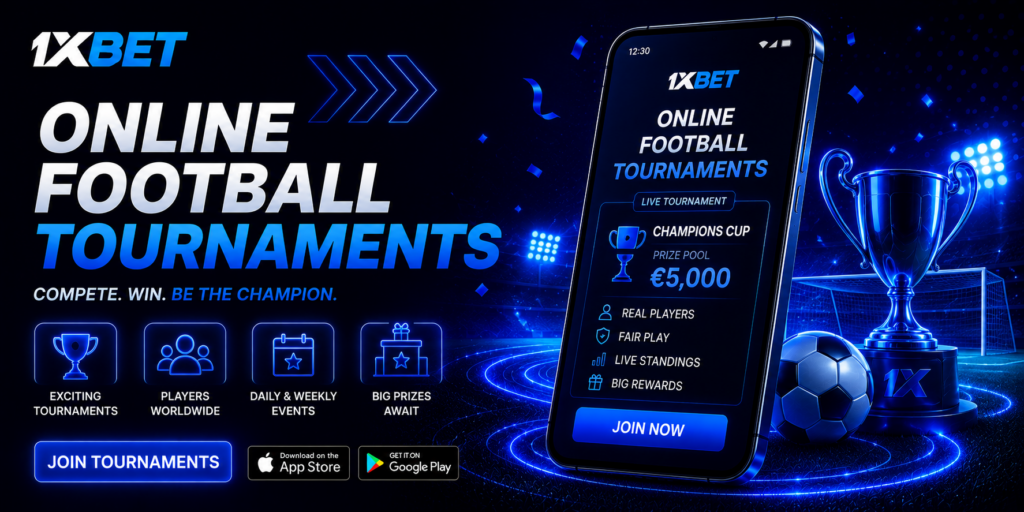 1xBet آن لائن فٹ بال ٹورنامنٹس